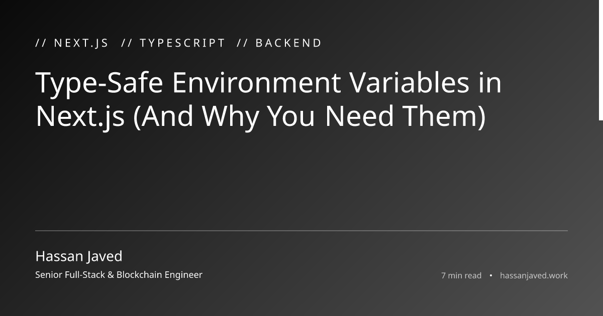 Type-Safe Environment Variables in Next.js (And Why You Need Them)